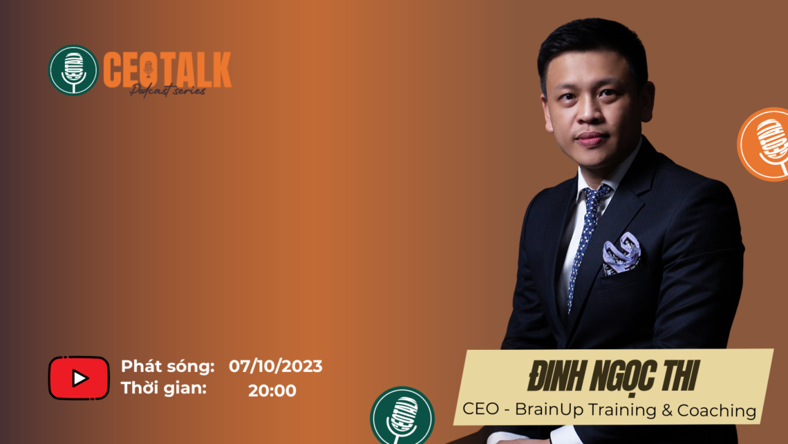 Đào tạo lãnh đạo - một nghề không phải ai cũng "dám" làm. Đinh Ngọc Thi, Minh Hoàng.