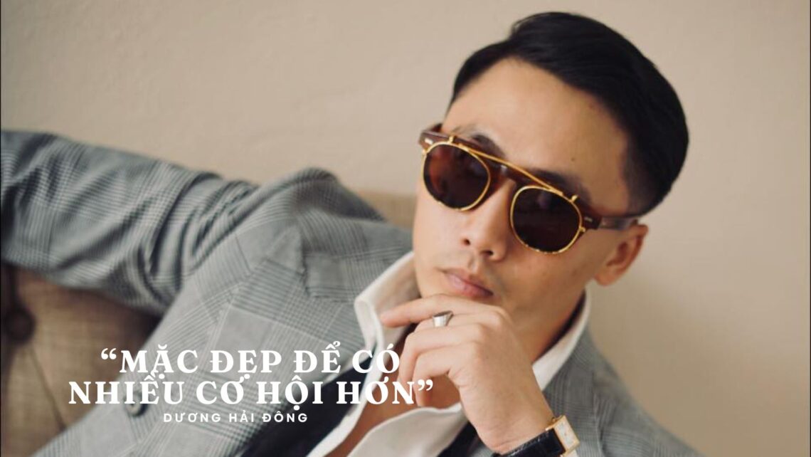 “MẶC ĐẸP ĐỂ CÓ NHIỀU CƠ HỘI HƠN”