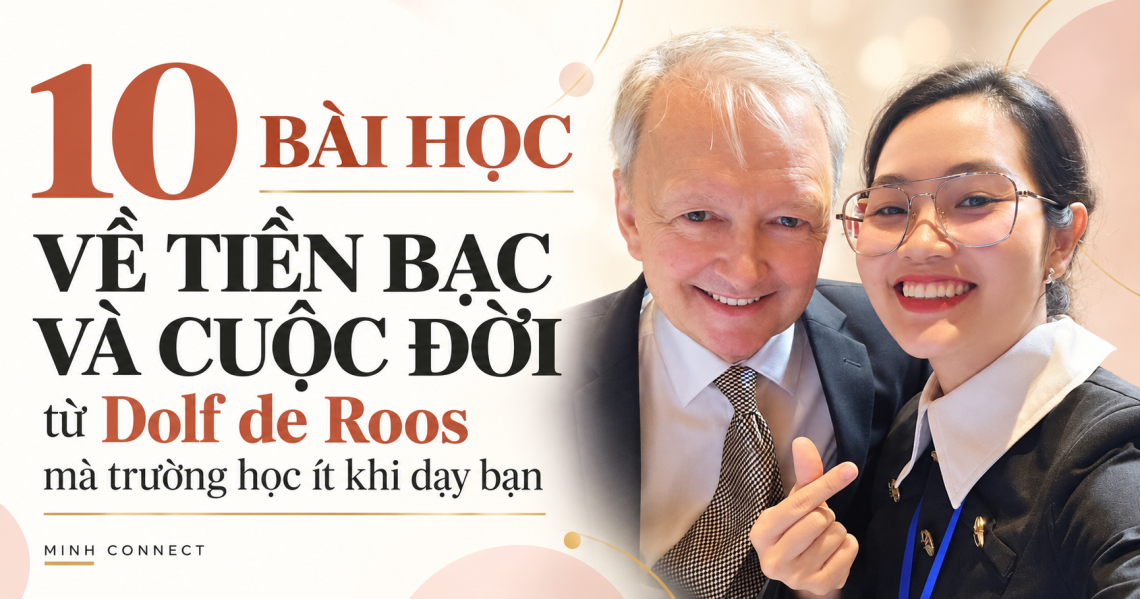10 bài học về tiền bạc và cuộc đời từ Dolf de Roos mà trường học ít khi dạy bạn